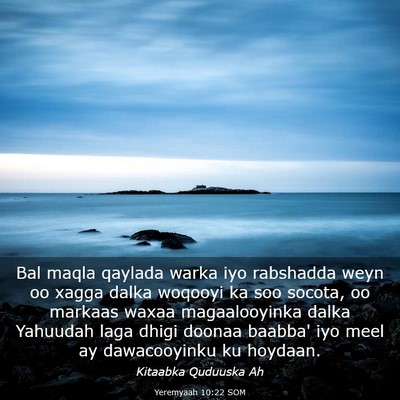 Picture 03 - Yeremyaah 10:22 SOM - Bal maqla qaylada warka iyo rabshadda weyn oo - Bible Verse Picture