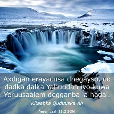 Picture 03 - Yeremyaah 11:2 SOM - Axdigan erayadiisa dhegayso, oo dadka dalka - Bible Verse Picture