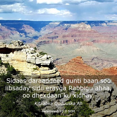 Picture 03 - Yeremyaah 13:2 SOM - Sidaas daraaddeed gunti baan soo iibsaday sidii - Bible Verse Picture