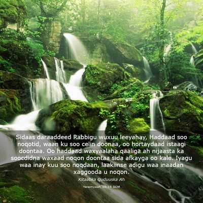 Picture 03 - Yeremyaah 15:19 SOM - Sidaas daraaddeed Rabbigu wuxuu leeyahay, Haddaad - Bible Verse Picture