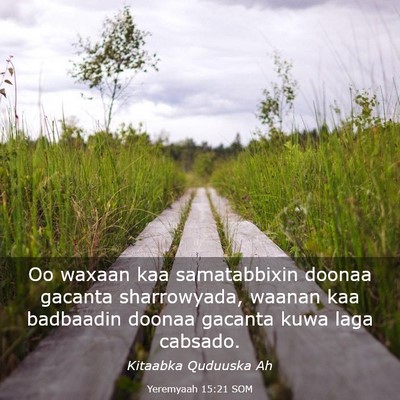 Picture 03 - Yeremyaah 15:21 SOM - Oo waxaan kaa samatabbixin doonaa gacanta - Bible Verse Picture