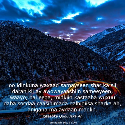 Picture 03 - Yeremyaah 16:12 SOM - oo idinkuna waxaad samayseen shar ka sii daran - Bible Verse Picture