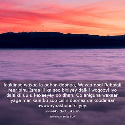 Picture 03 - Yeremyaah 16:15 SOM - laakiinse waxaa la odhan doonaa, Waxaa nool - Bible Verse Picture