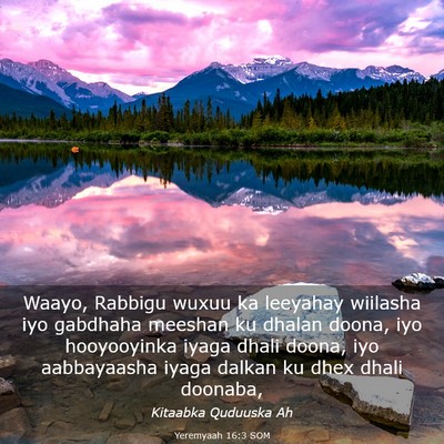 Picture 03 - Yeremyaah 16:3 SOM - Waayo, Rabbigu wuxuu ka leeyahay wiilasha iyo - Bible Verse Picture