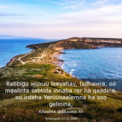 Picture 03 - Yeremyaah 17:21 SOM - Rabbigu wuxuu leeyahay, Isdhawra, oo maalinta - Bible Verse Picture
