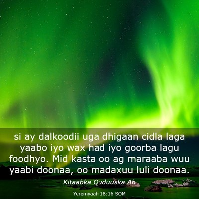 Picture 03 - Yeremyaah 18:16 SOM - si ay dalkoodii uga dhigaan cidla laga yaabo iyo - Bible Verse Picture
