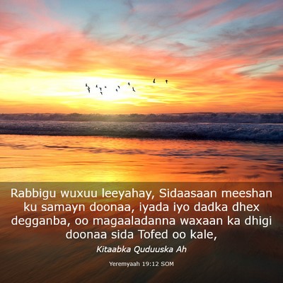 Picture 03 - Yeremyaah 19:12 SOM - Rabbigu wuxuu leeyahay, Sidaasaan meeshan ku - Bible Verse Picture