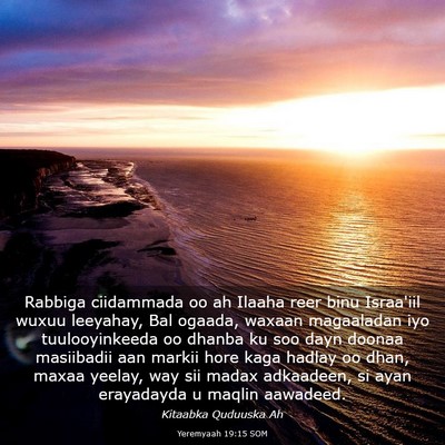 Picture 03 - Yeremyaah 19:15 SOM - Rabbiga ciidammada oo ah Ilaaha reer binu - Bible Verse Picture