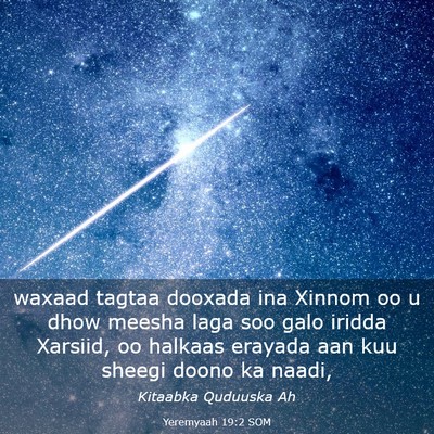 Picture 03 - Yeremyaah 19:2 SOM - waxaad tagtaa dooxada ina Xinnom oo u dhow meesha - Bible Verse Picture