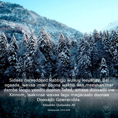 Picture 03 - Yeremyaah 19:6 SOM - Sidaas daraaddeed Rabbigu wuxuu leeyahay, Bal - Bible Verse Picture