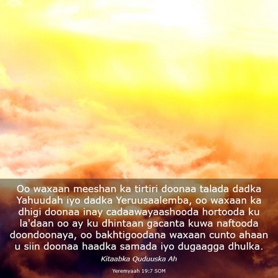 Picture 03 - Yeremyaah 19:7 SOM - Oo waxaan meeshan ka tirtiri doonaa talada dadka - Bible Verse Picture