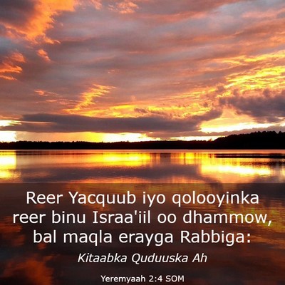 Picture 03 - Yeremyaah 2:4 SOM - Reer Yacquub iyo qolooyinka reer binu Israa'iil - Bible Verse Picture