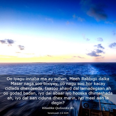 Picture 03 - Yeremyaah 2:6 SOM - Oo iyagu innaba ma ay odhan, Meeh Rabbigii dalka - Bible Verse Picture