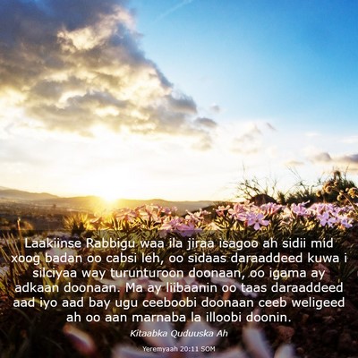 Picture 03 - Yeremyaah 20:11 SOM - Laakiinse Rabbigu waa ila jiraa isagoo ah sidii - Bible Verse Picture