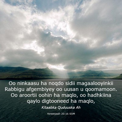 Picture 03 - Yeremyaah 20:16 SOM - Oo ninkaasu ha noqdo sidii magaalooyinkii Rabbigu - Bible Verse Picture