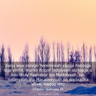 Picture 03 - Yeremyaah 21:1 SOM - Kanu waa eraygii Yeremyaah xagga Rabbiga uga - Bible Verse Picture