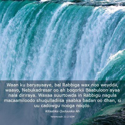 Picture 03 - Yeremyaah 21:2 SOM - Waan ku baryayaaye, bal Rabbiga wax noo weyddii, - Bible Verse Picture