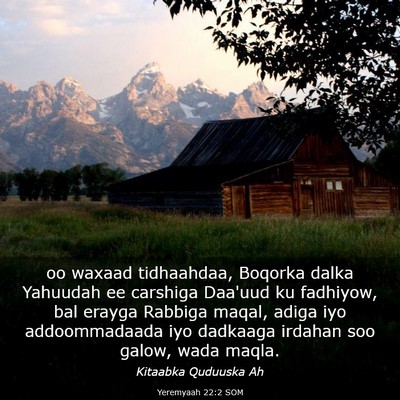 Picture 03 - Yeremyaah 22:2 SOM - oo waxaad tidhaahdaa, Boqorka dalka Yahuudah ee - Bible Verse Picture