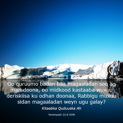 Picture 03 - Yeremyaah 22:8 SOM - Oo quruumo badan baa magaaladan soo ag mari - Bible Verse Picture