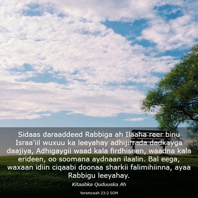 Picture 03 - Yeremyaah 23:2 SOM - Sidaas daraaddeed Rabbiga ah Ilaaha reer binu - Bible Verse Picture