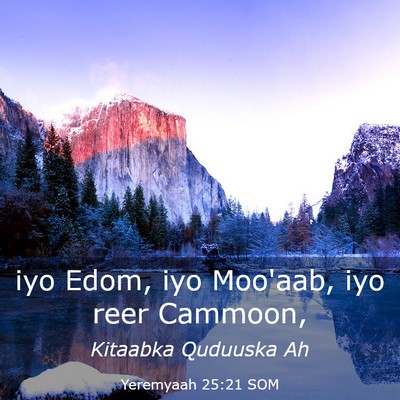 Picture 03 - Yeremyaah 25:21 SOM - iyo Edom, iyo Moo'aab, iyo reer - Bible Verse Picture