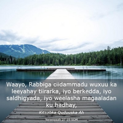 Picture 03 - Yeremyaah 27:19 SOM - Waayo, Rabbiga ciidammadu wuxuu ka leeyahay - Bible Verse Picture