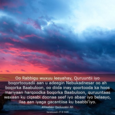 Picture 03 - Yeremyaah 27:8 SOM - Oo Rabbigu wuxuu leeyahay, Quruuntii iyo - Bible Verse Picture
