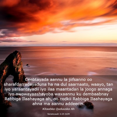 Picture 03 - Yeremyaah 3:25 SOM - Ceebtayada aannu la jiifsanno oo - Bible Verse Picture