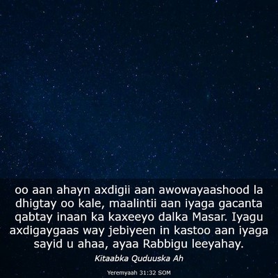 Picture 03 - Yeremyaah 31:32 SOM - oo aan ahayn axdigii aan awowayaashood la dhigtay - Bible Verse Picture