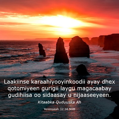 Picture 03 - Yeremyaah 32:34 SOM - Laakiinse karaahiyooyinkoodii ayay dhex - Bible Verse Picture