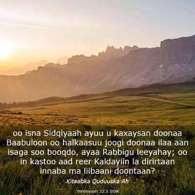 Picture 03 - Yeremyaah 32:5 SOM - oo isna Sidqiyaah ayuu u kaxaysan doonaa - Bible Verse Picture