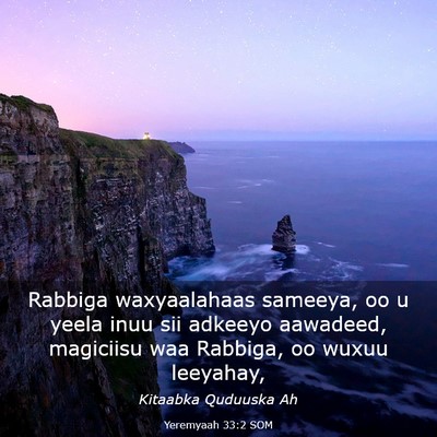 Picture 03 - Yeremyaah 33:2 SOM - Rabbiga waxyaalahaas sameeya, oo u yeela inuu sii - Bible Verse Picture