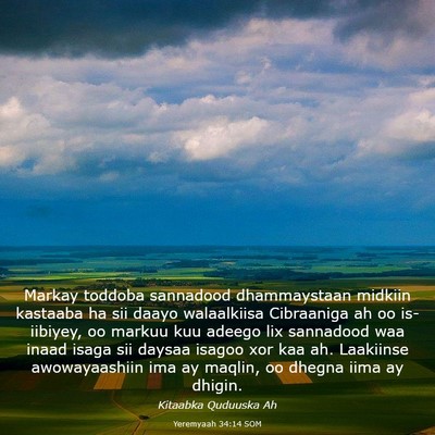 Picture 03 - Yeremyaah 34:14 SOM - Markay toddoba sannadood dhammaystaan midkiin - Bible Verse Picture
