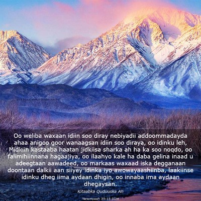 Picture 03 - Yeremyaah 35:15 SOM - Oo weliba waxaan idiin soo diray nebiyadii - Bible Verse Picture