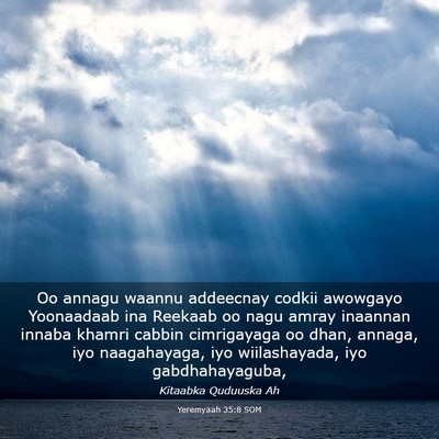 Picture 03 - Yeremyaah 35:8 SOM - Oo annagu waannu addeecnay codkii awowgayo - Bible Verse Picture