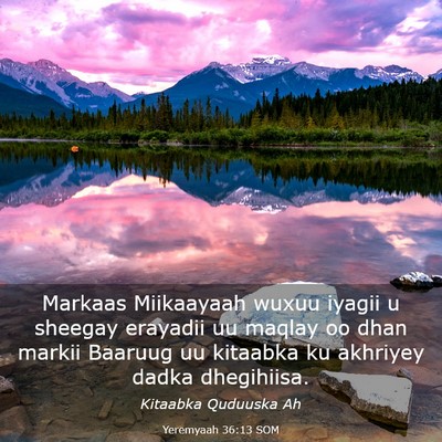 Picture 03 - Yeremyaah 36:13 SOM - Markaas Miikaayaah wuxuu iyagii u sheegay - Bible Verse Picture