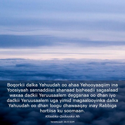Picture 03 - Yeremyaah 36:9 SOM - Boqorkii dalka Yahuudah oo ahaa Yehooyaaqiim ina - Bible Verse Picture