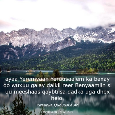 Picture 03 - Yeremyaah 37:12 SOM - ayaa Yeremyaah Yeruusaalem ka baxay oo wuxuu - Bible Verse Picture