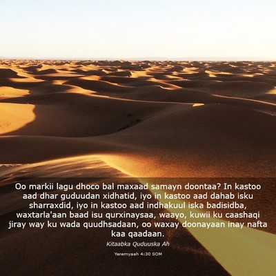 Picture 03 - Yeremyaah 4:30 SOM - Oo markii lagu dhoco bal maxaad samayn doontaa? - Bible Verse Picture