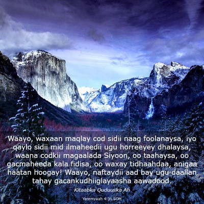Picture 03 - Yeremyaah 4:31 SOM - Waayo, waxaan maqlay cod sidii naag foolanaysa, - Bible Verse Picture