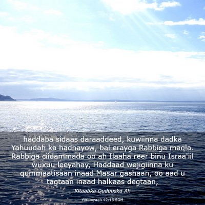 Picture 03 - Yeremyaah 42:15 SOM - haddaba sidaas daraaddeed, kuwiinna dadka - Bible Verse Picture