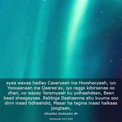Picture 03 - Yeremyaah 43:2 SOM - ayaa waxaa hadlay Casaryaah ina Hooshacyaah, iyo - Bible Verse Picture