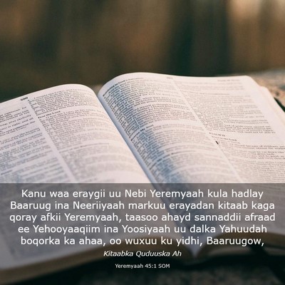 Picture 03 - Yeremyaah 45:1 SOM - Kanu waa eraygii uu Nebi Yeremyaah kula hadlay - Bible Verse Picture