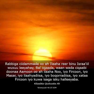 Picture 03 - Yeremyaah 46:25 SOM - Rabbiga ciidammada oo ah Ilaaha reer binu - Bible Verse Picture