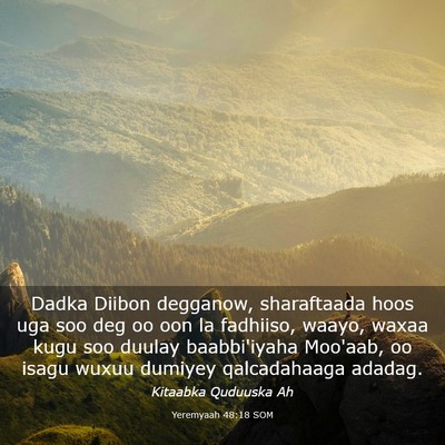 Picture 03 - Yeremyaah 48:18 SOM - Dadka Diibon degganow, sharaftaada hoos uga soo - Bible Verse Picture