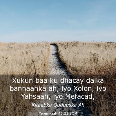 Picture 03 - Yeremyaah 48:21 SOM - Xukun baa ku dhacay dalka bannaanka ah, iyo - Bible Verse Picture