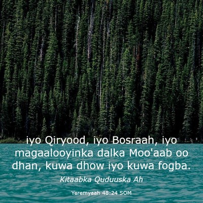 Picture 03 - Yeremyaah 48:24 SOM - iyo Qiryood, iyo Bosraah, iyo magaalooyinka dalka - Bible Verse Picture