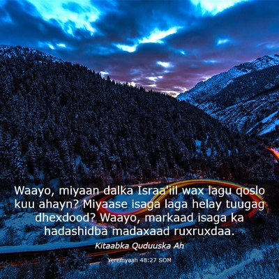 Picture 03 - Yeremyaah 48:27 SOM - Waayo, miyaan dalka Israa'iil wax lagu qoslo kuu - Bible Verse Picture