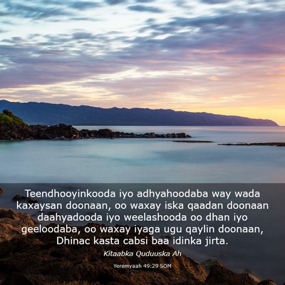 Picture 03 - Yeremyaah 49:29 SOM - Teendhooyinkooda iyo adhyahoodaba way wada - Bible Verse Picture