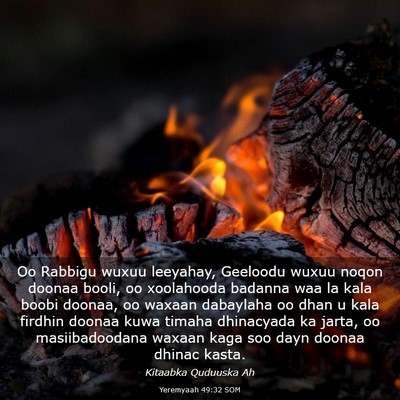 Picture 03 - Yeremyaah 49:32 SOM - Oo Rabbigu wuxuu leeyahay, Geeloodu wuxuu noqon - Bible Verse Picture